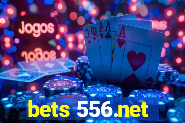 bets 556.net
